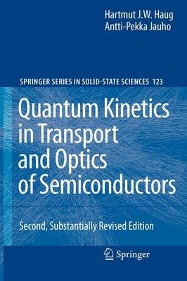 Quantum Kinetics in Transport and Optics of Semiconductors Second Edition 2008