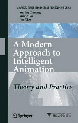 Modern Approach to Intelligent Animation 1st ed. Softcover of orig. ed. 2008