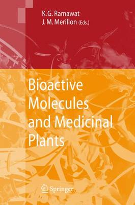 Bioactive Molecules and Medicinal Plants Softcover reprint of hardcover 1st ed. 2008