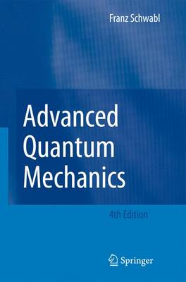 Advanced Quantum Mechanics Fourth Edition 2008