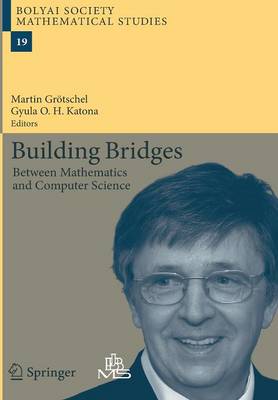 Building Bridges: Between Mathematics and Computer Science 2008