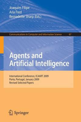 Agents and Artificial Intelligence: International Conference, ICAART 2009, Porto, Portugal, January 19-21, 2009. Revised Selected Papers