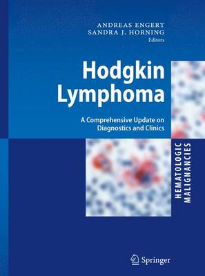 Hodgkin Lymphoma: A Comprehensive Update on Diagnostics and Clinics 2011 ed.