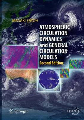 Atmospheric Circulation Dynamics and General Circulation Models 2nd ed. 2014