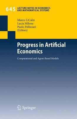Progress in Artificial Economics: Computational and Agent-Based Models 2010 ed.