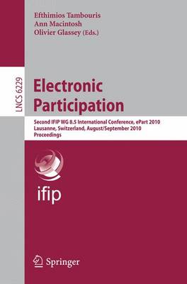 Electronic Participation: Second International Conference, ePart 2010, Lausanne, Switzerland, August 29 -  September 2, 2010. Proceedings