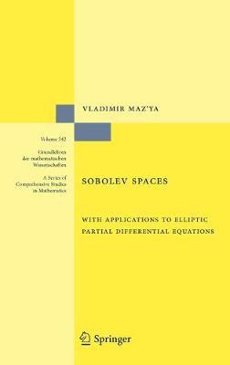 Sobolev Spaces: with Applications to Elliptic Partial Differential Equations 2nd, augmented Edition. 2011