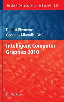 Intelligent Computer Graphics 2010 2010 ed.