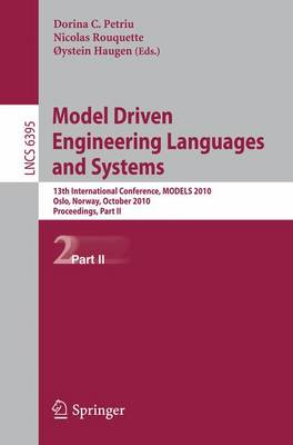Model Driven Engineering Languages and Systems: 13th International Conference, MODELS 2010, Oslo, Norway 3-8, 2010,  Proceedings, Part II