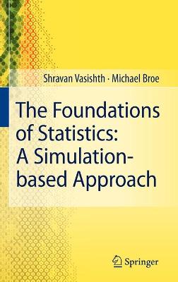 Foundations of Statistics: A Simulation-based Approach
