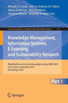 Knowledge Management, Information Systems, E-Learning, and Sustainability  Research: Third World Summit on the Knowledge Society, WSKS 2010, Corfu, Greece,  September 22-24, 2010, Proceedings, Part I
