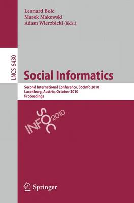 Social Informatics: Second International Conference, SocInfo 2010, Laxenburg, Austria, October 27-29, 2010, Proceedings