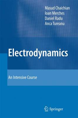 Electrodynamics: An Intensive Course 1st ed. 2016