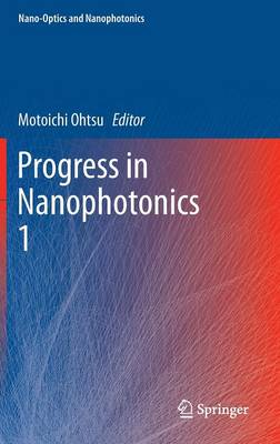 Progress in Nanophotonics 1 2011 ed.