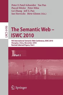 Semantic Web - ISWC 2010: 9th International Semantic Web Conference, ISWC 2010, Shanghai, China, November 7-11, 2010, Revised Selected Papers, Part I