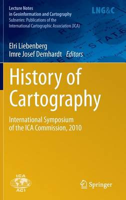 History of Cartography: International Symposium of the ICA Commission, 2010