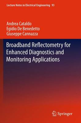 Broadband Reflectometry for Enhanced Diagnostics and Monitoring Applications 2011 ed.