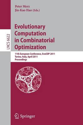 Evolutionary Computation in Combinatorial Optimization: 11th European Conference, EvoCOP 2011, Torino, Italy, April 27-29, 2011, Proceedings