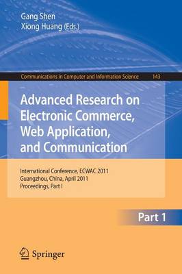 Advanced Research on Electronic Commerce, Web Application, and Communication: International Conference, ECWAC 2011, Guangzhou, China, April 16-17, 2011.  Proceedings, Part I
