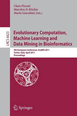 Evolutionary Computation, Machine Learning and Data Mining in Bioinformatics: 9th European Conference, EvoBIO 2011, Torino, Italy, April 27-29, 2011,  Proceedings