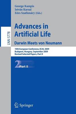 Advances in Artificial Life: 10th European Conference, ECAL 2009, Budapest, Hungary, September 13-16,  2009, Revised Selected Papers 1st ed. 2011