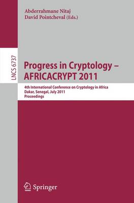Progress in Cryptology -- AFRICACRYPT 2011: 4th International Conference on Cryptology in Africa, Dakar, Senegal, July 5-7, 2011, Proceedings