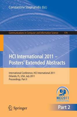 HCI International 2011 Posters' Extended Abstracts: International Conference, HCI International 2011, Orlando, FL, USA, July  9-14, 2011,Proceedings, Part II 2011 ed.