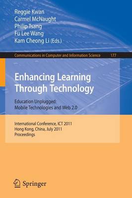 Enhancing Learning Through Technology: International Conference, ICT 2011, Hong Kong, July 11-13, 2011. Proceedings