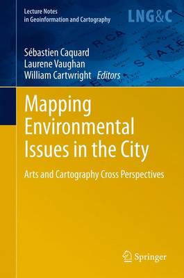 Mapping Environmental Issues in the City: Arts and Cartography Cross Perspectives 2011 ed.
