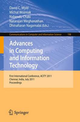 Advances in Computing and Information Technology: First International Conference, ACITY 2011, Chennai, India, July 15-17,  2011, Proceedings
