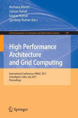 High Performance Architecture and Grid Computing: International Conference, HPAGC 2011, Chandigarh, India, July 19-20, 2011.  Proceedings