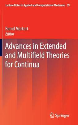 Advances in Extended and Multifield Theories for Continua 2011 ed.