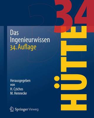HÜTTE - Das Ingenieurwissen 34. Auflage 2012. aktualisierte