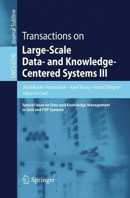 Transactions on Large-Scale Data- and Knowledge-Centered Systems III: Special Issue on Data and Knowledge Management in Grid and PSP Systems