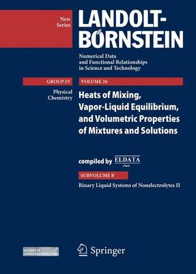 Binary Liquid Systems of Nonelectrolytes II: Heat of Mixing, Vapor-Liquid Equilibrium, and Volumetric Properties of  Mixtures and Solutions 2012