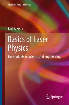 Basics of Laser Physics: For Students of Science and Engineering