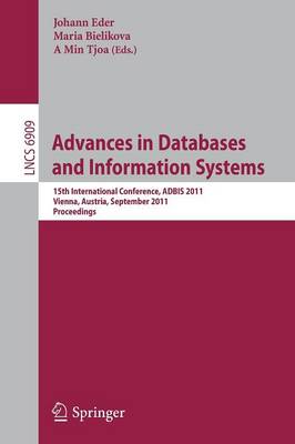 Advances in Databases and Information Systems: 15th International Conference, ADBIS 2011, Vienna, Austria, September 20-23,  2011, Proceedings