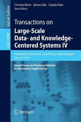 Transactions on Large-Scale Data- and Knowledge-Centered Systems IV: Special Issue on Database Systems for Biomedical Applications 2011