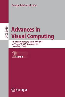 Advances in Visual Computing: 7th International Symposium, ISVC 2011, Las Vegas, NV, USA, September 26-28,  2011. Proceedings, Part II 2011