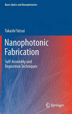Nanophotonic Fabrication: Self-Assembly and Deposition Techniques