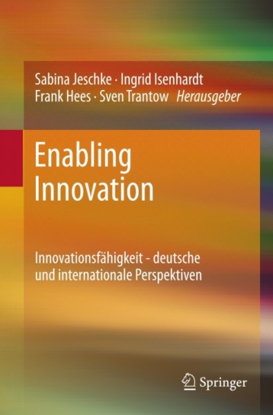 Enabling Innovation: Innovationsfahigkeit - deutsche und internationale Perspektiven