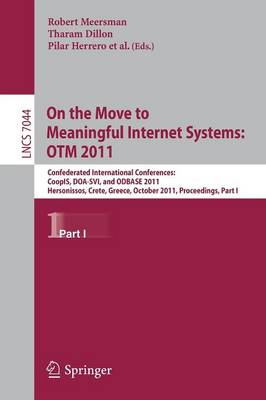 On the Move to Meaningful Internet Systems: OTM 2011: Confederated International Conferences, CoopIS, DOA-SVI, and ODBASE 2011,  Hersonissos, Crete, Greece, October 17-21, 2011, Proceedings, Part I