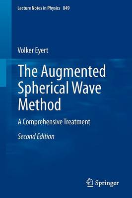 Augmented Spherical Wave Method: A Comprehensive Treatment 2nd ed. 2013
