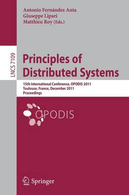 Principles of Distributed Systems: 15th International Conference, OPODIS 2011, Toulouse, France, December 13-16, 2011, Proceedings