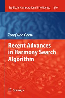 Recent Advances in Harmony Search Algorithm 2010 ed.