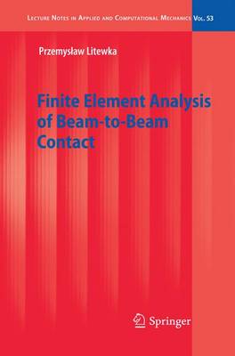 Finite Element Analysis of Beam-to-Beam Contact 2010 ed.