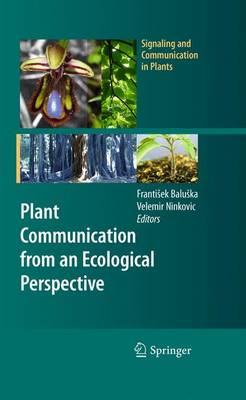 Plant Communication from an Ecological Perspective 2010 ed.