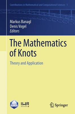 Mathematics of Knots: Theory and Application
