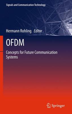 OFDM: Concepts for Future Communication Systems 2011 ed.