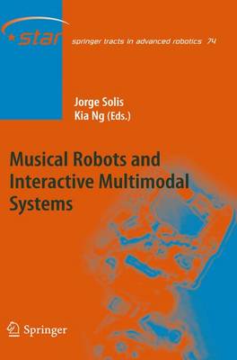 Musical Robots and Interactive Multimodal Systems 2011 ed.